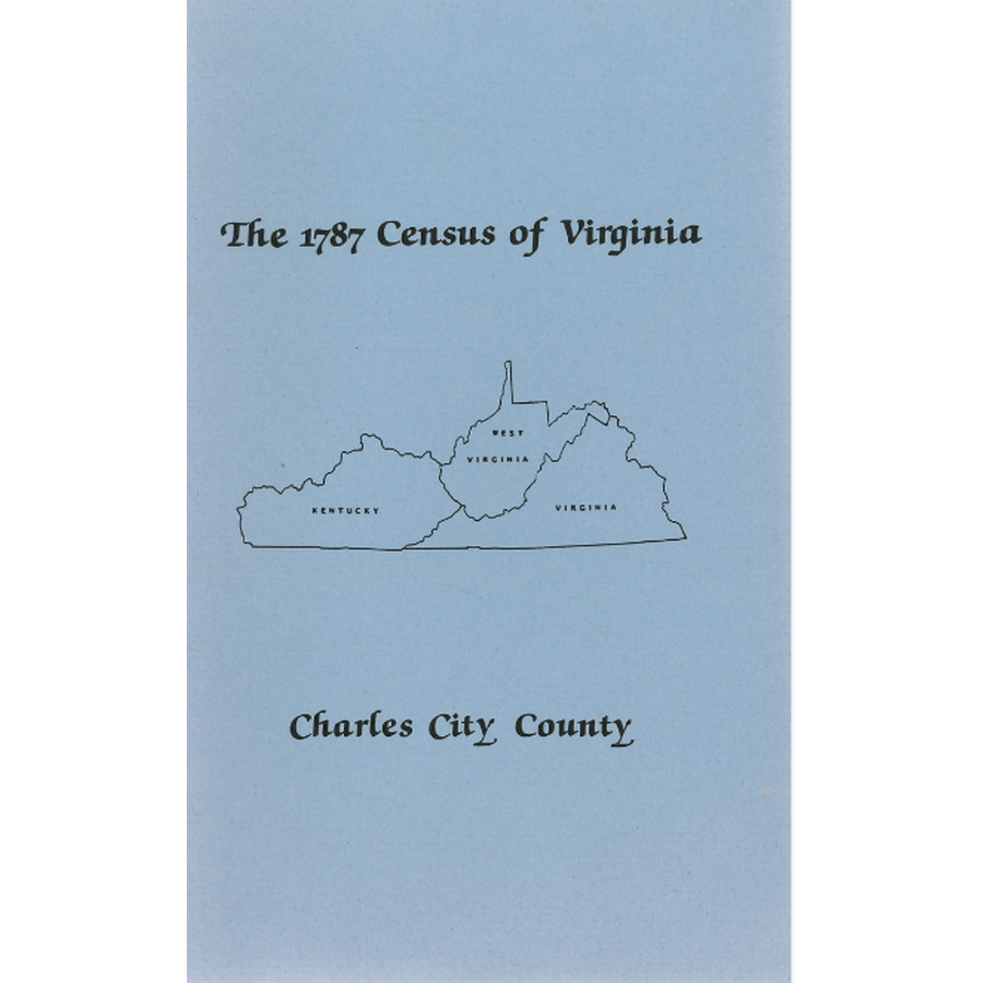 The Personal Property Tax Lists for the Year 1787 for Charles City County, Virginia