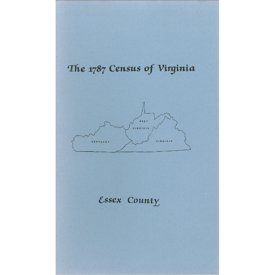 The Personal Property Tax Lists for the Year 1787 for Essex County, Virginia