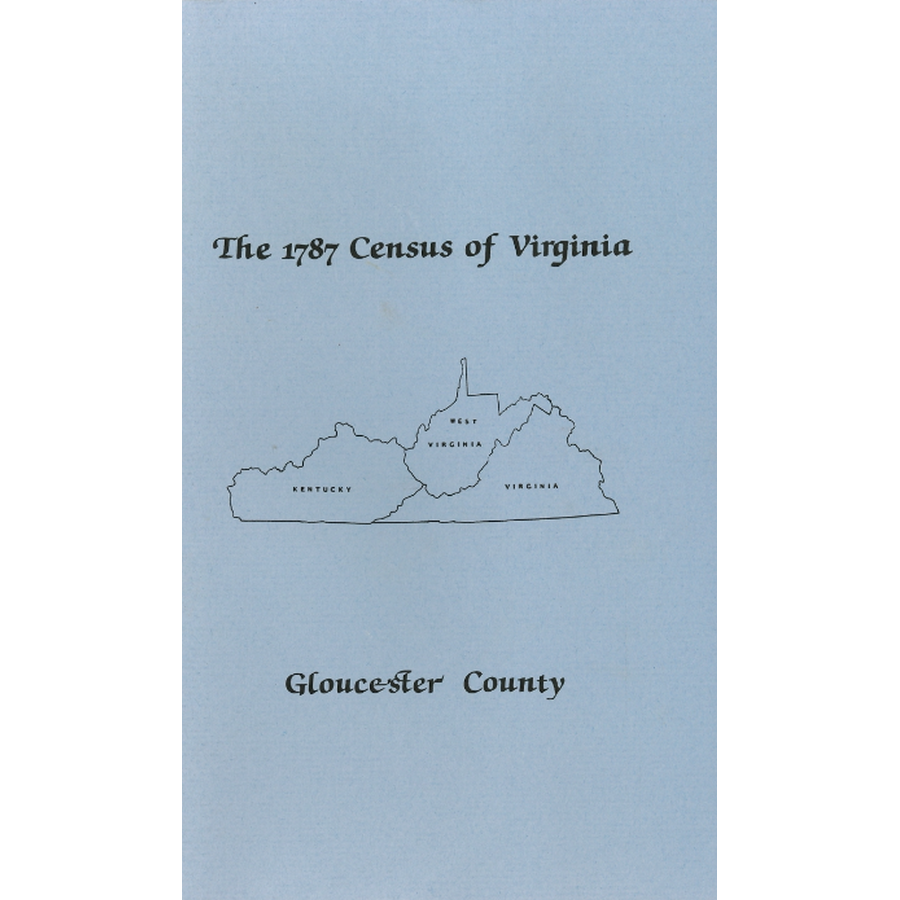 The Personal Property Tax Lists for the Year 1787 for Gloucester County, Virginia