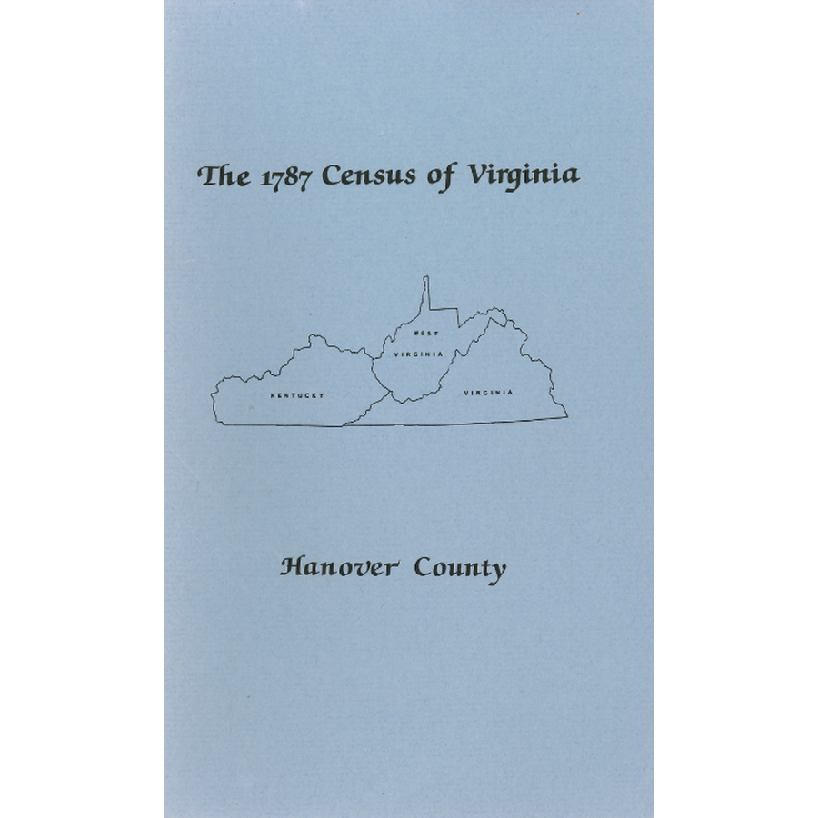 The Personal Property Tax Lists for the Year 1787 for Hanover County, Virginia
