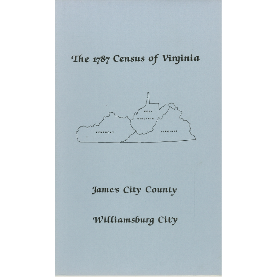 The Personal Property Tax Lists for the Year 1787 for James City County and Williamsburg, Virginia
