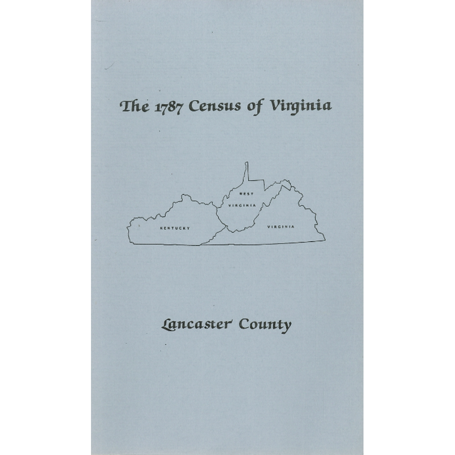 The Personal Property Tax Lists for the Year 1787 for Lancaster County, Virginia