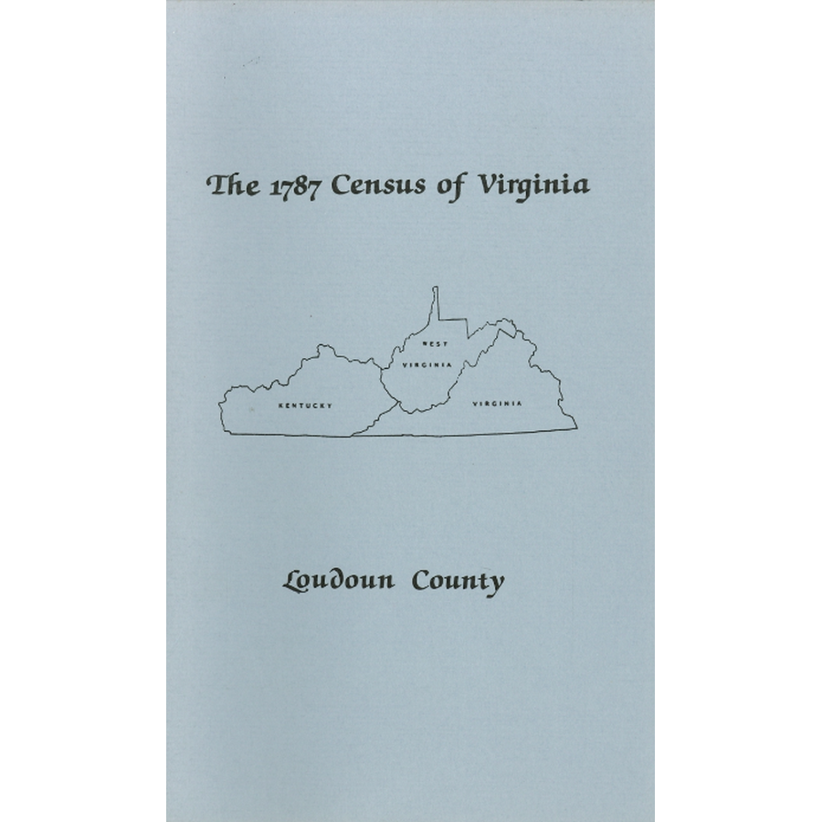 The Personal Property Tax Lists for the Year 1787 for Loudoun County, Virginia