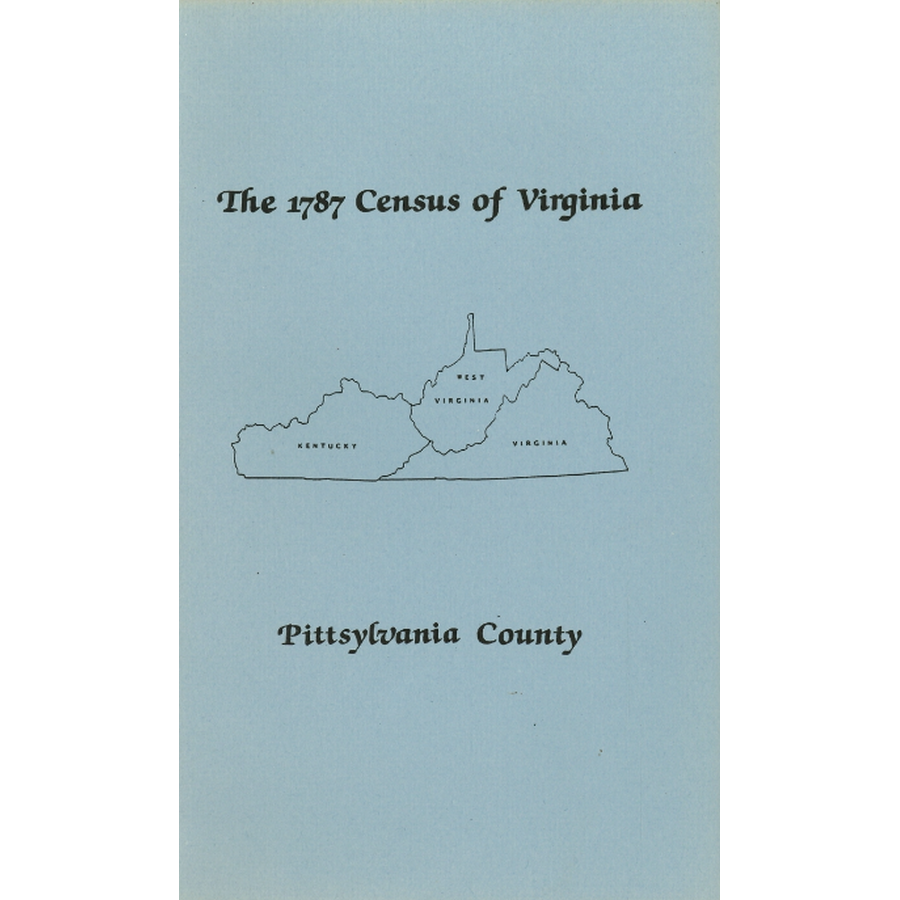 The Personal Property Tax Lists for the Year 1787 for Pittsylvania County, Virginia