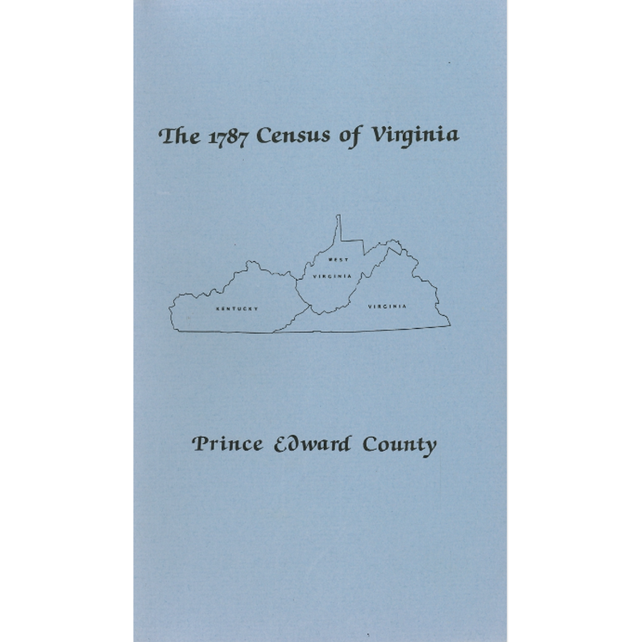 The Personal Property Tax Lists for the Year 1787 for Prince Edward County, Virginia
