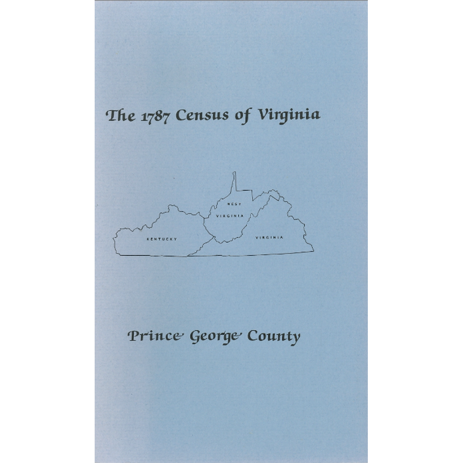 The Personal Property Tax Lists for the Year 1787 for Prince George County, Virginia