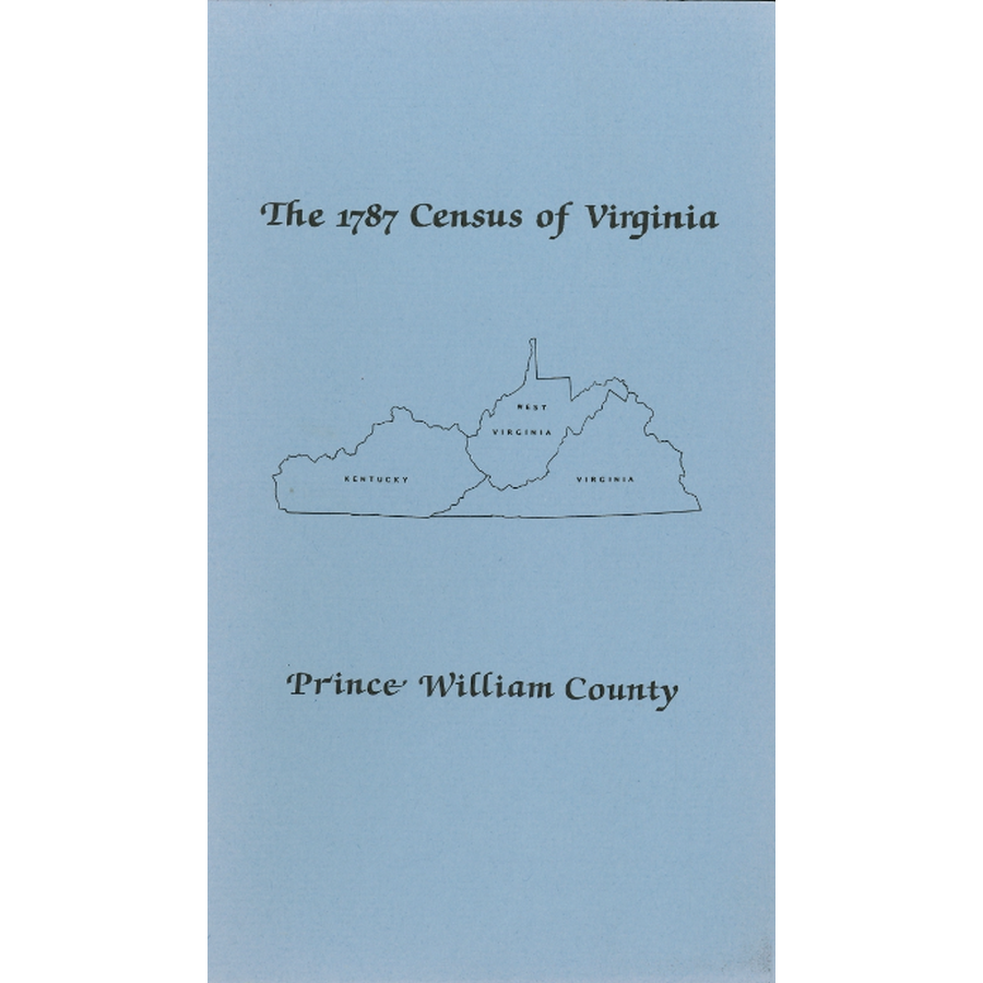The Personal Property Tax Lists for the Year 1787 for Prince William County, Virginia