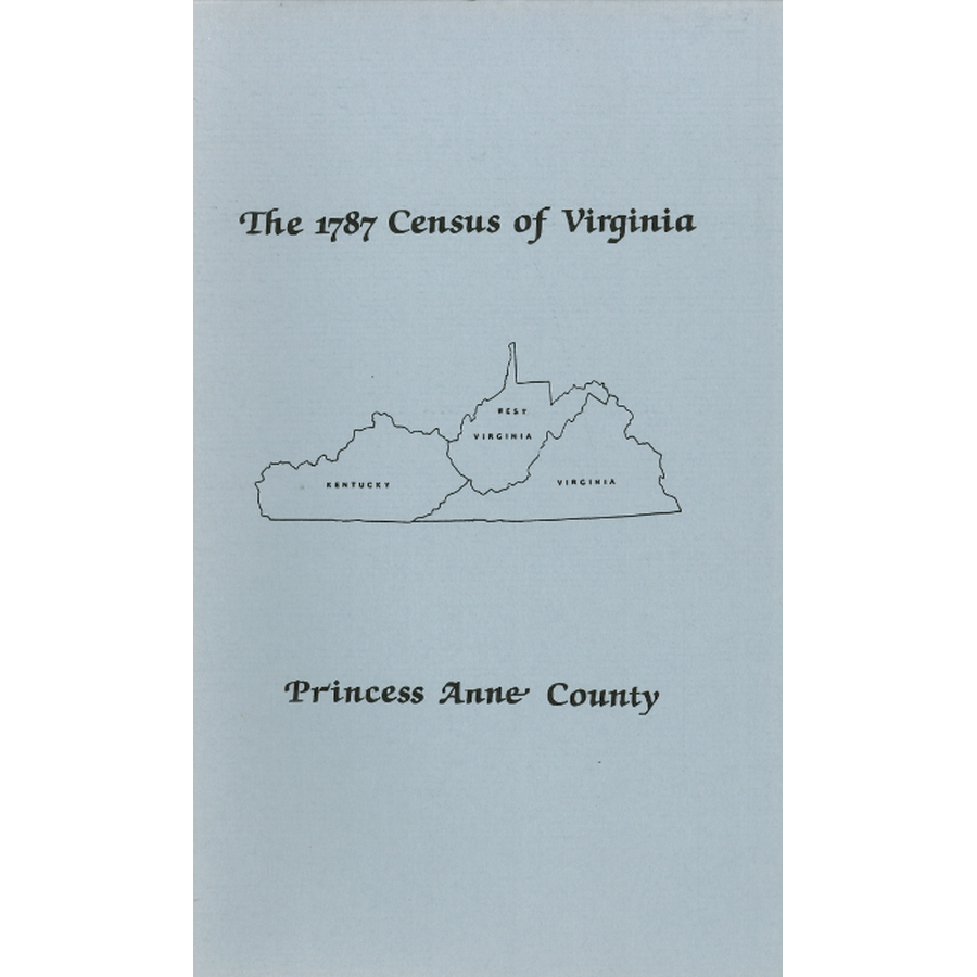 The Personal Property Tax Lists for the Year 1787 for Princess Anne County, Virginia