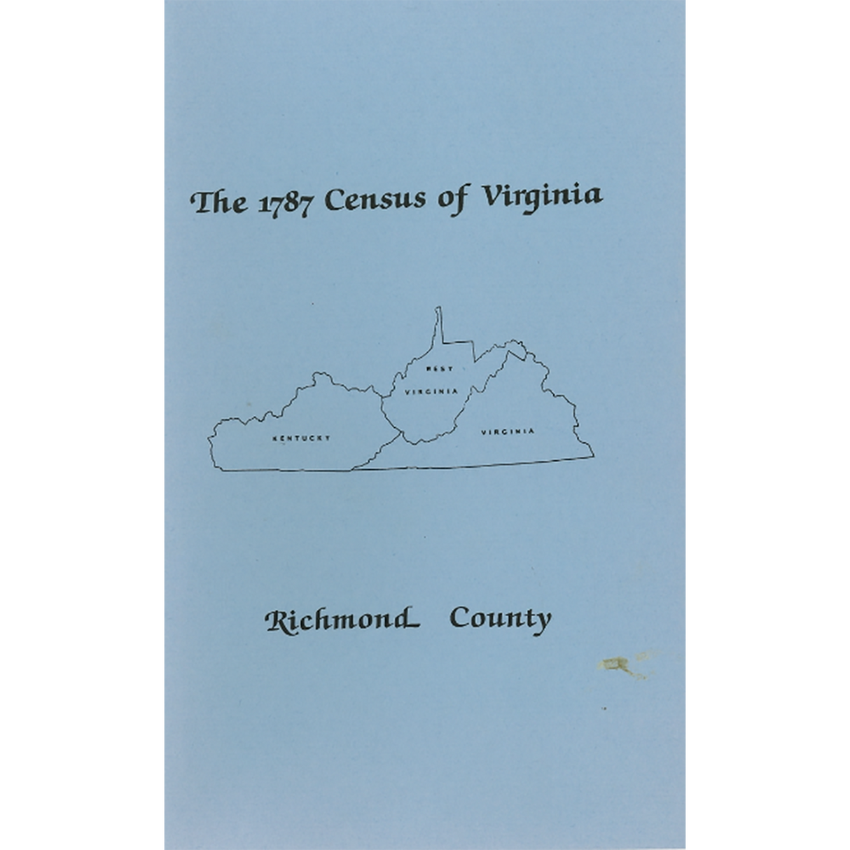 The Personal Property Tax Lists for the Year 1787 for Richmond County, Virginia