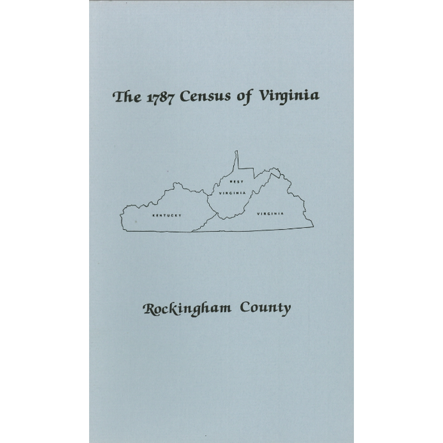 The Personal Property Tax Lists for the Year 1787 for Rockingham County, Virginia