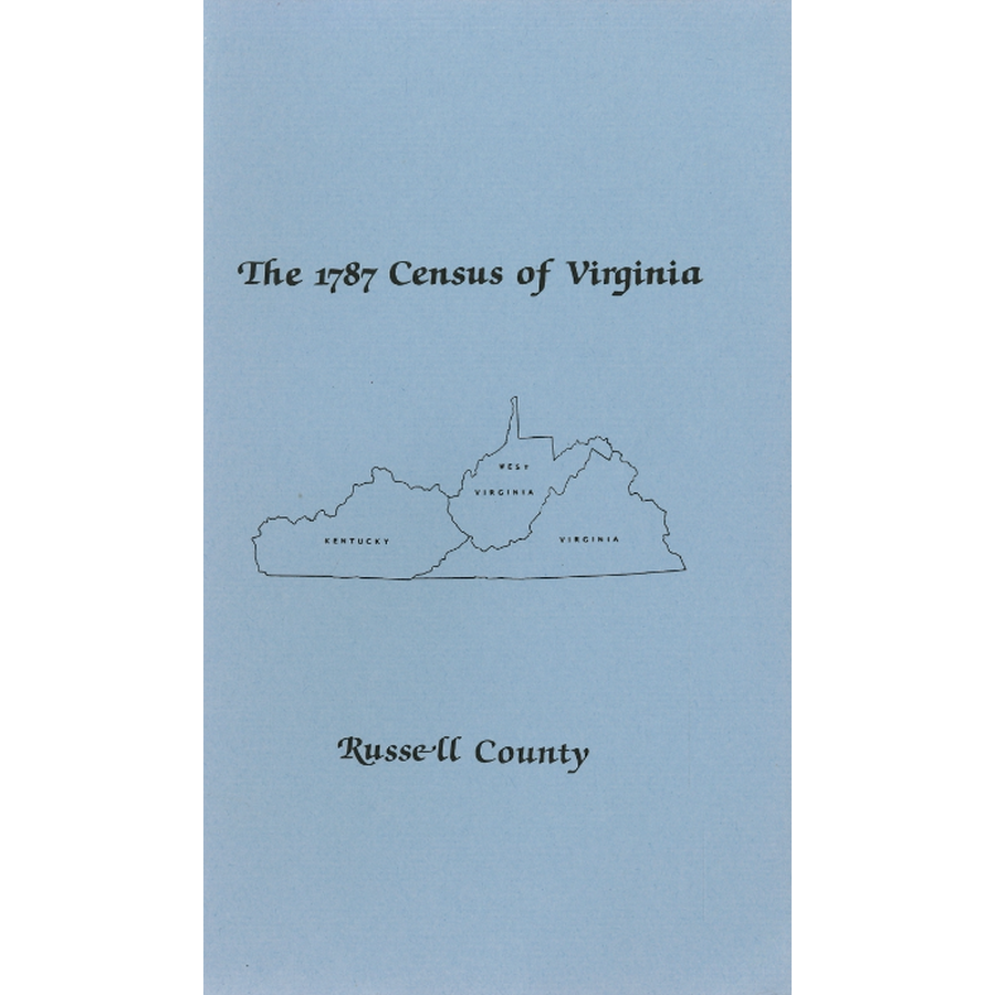The Personal Property Tax Lists for the Year 1787 for Russell County, Virginia