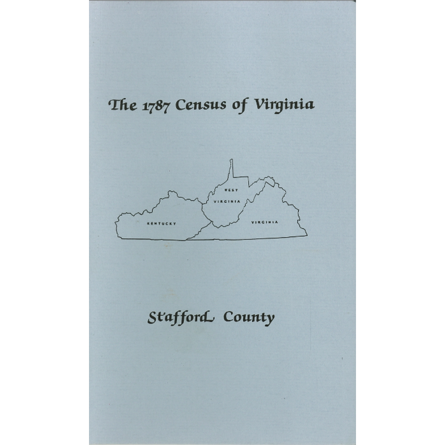 The Personal Property Tax Lists for the Year 1787 for Stafford County, Virginia