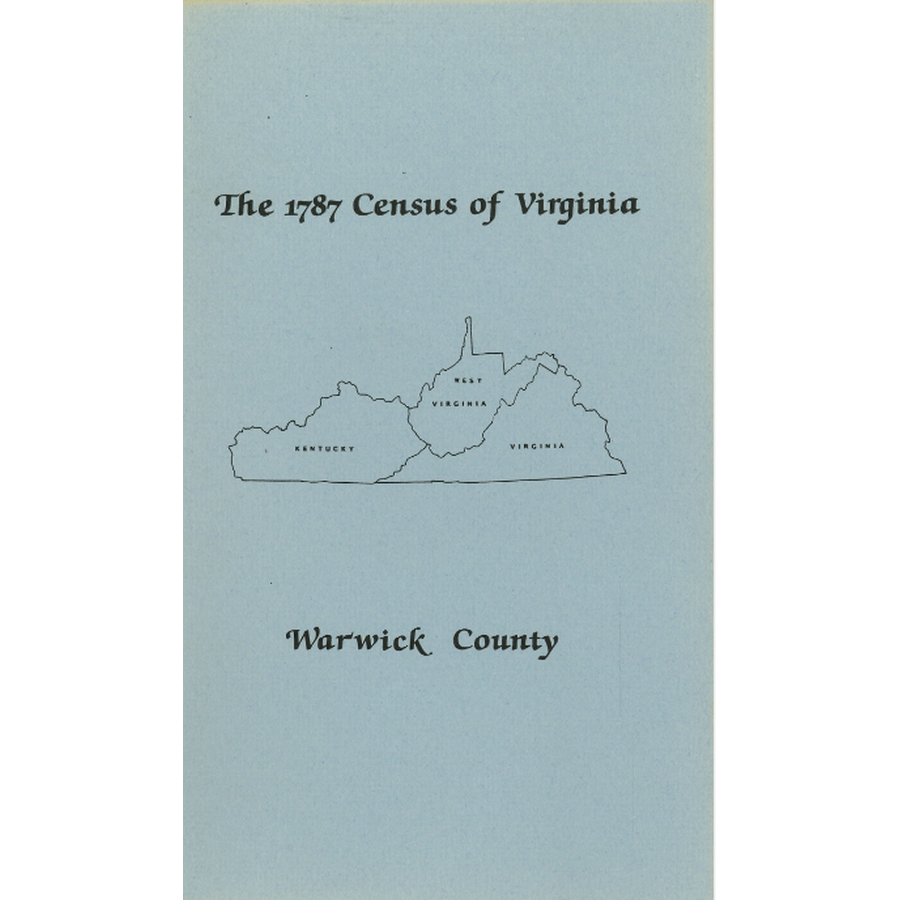 The Personal Property Tax Lists for the Year 1787 for Warwick County, Virginia