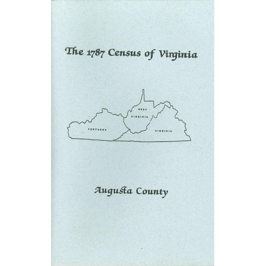 The Personal Property Tax Lists for the Year 1787 for Augusta County, Virginia