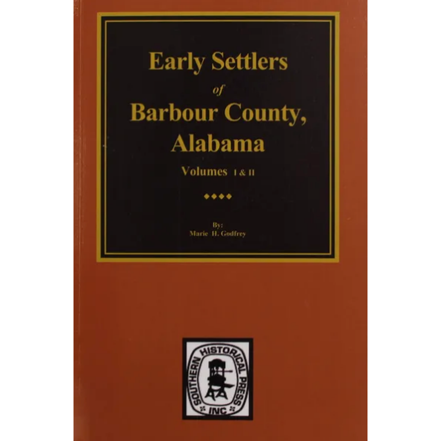 Early Settlers of Barbour County, Alabama