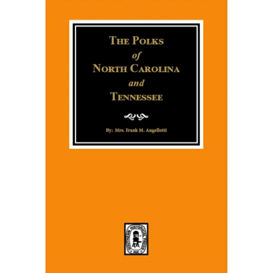 The Polks of North Carolina and Tennessee