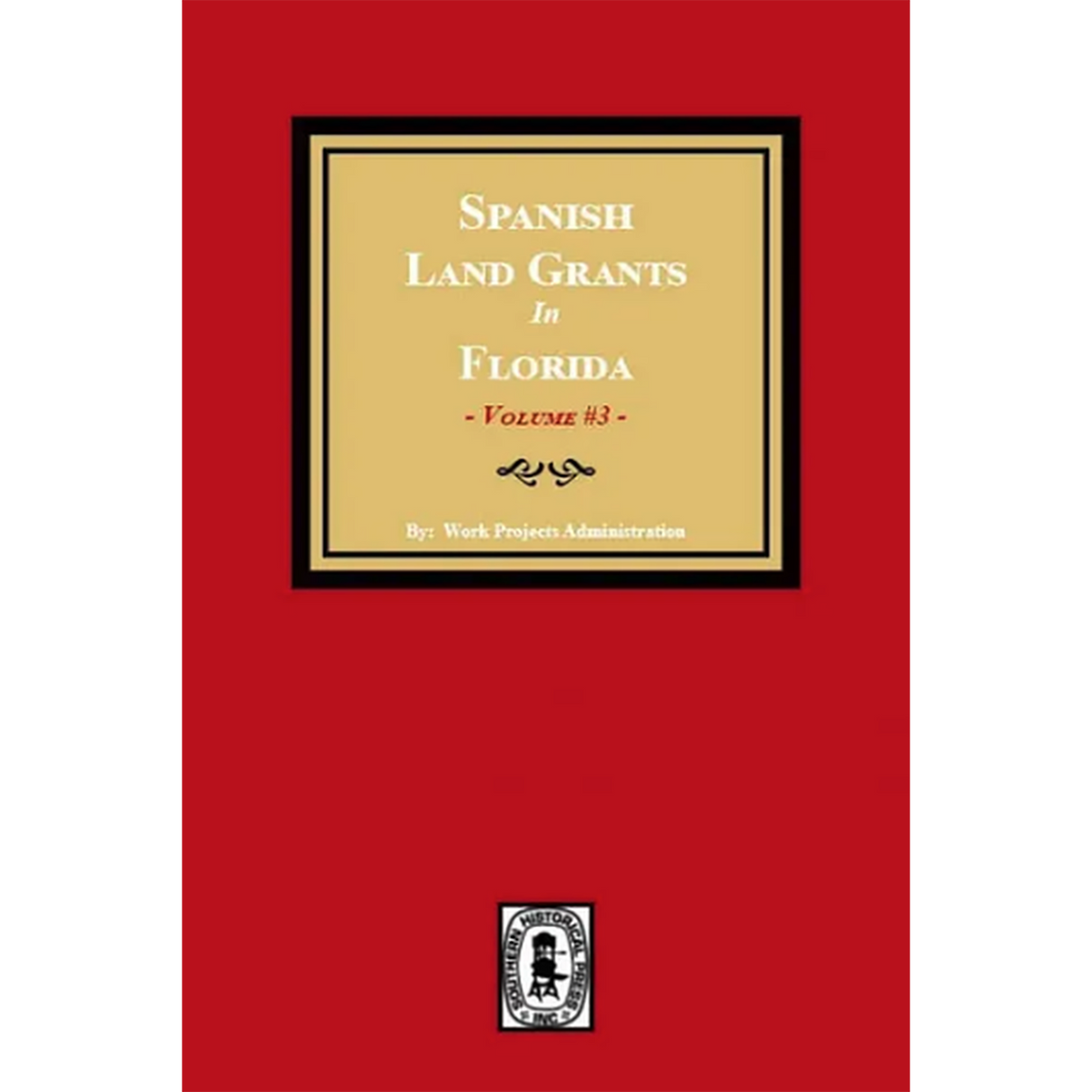 Spanish Land Grants in Florida, 1787-1793, Volume 3