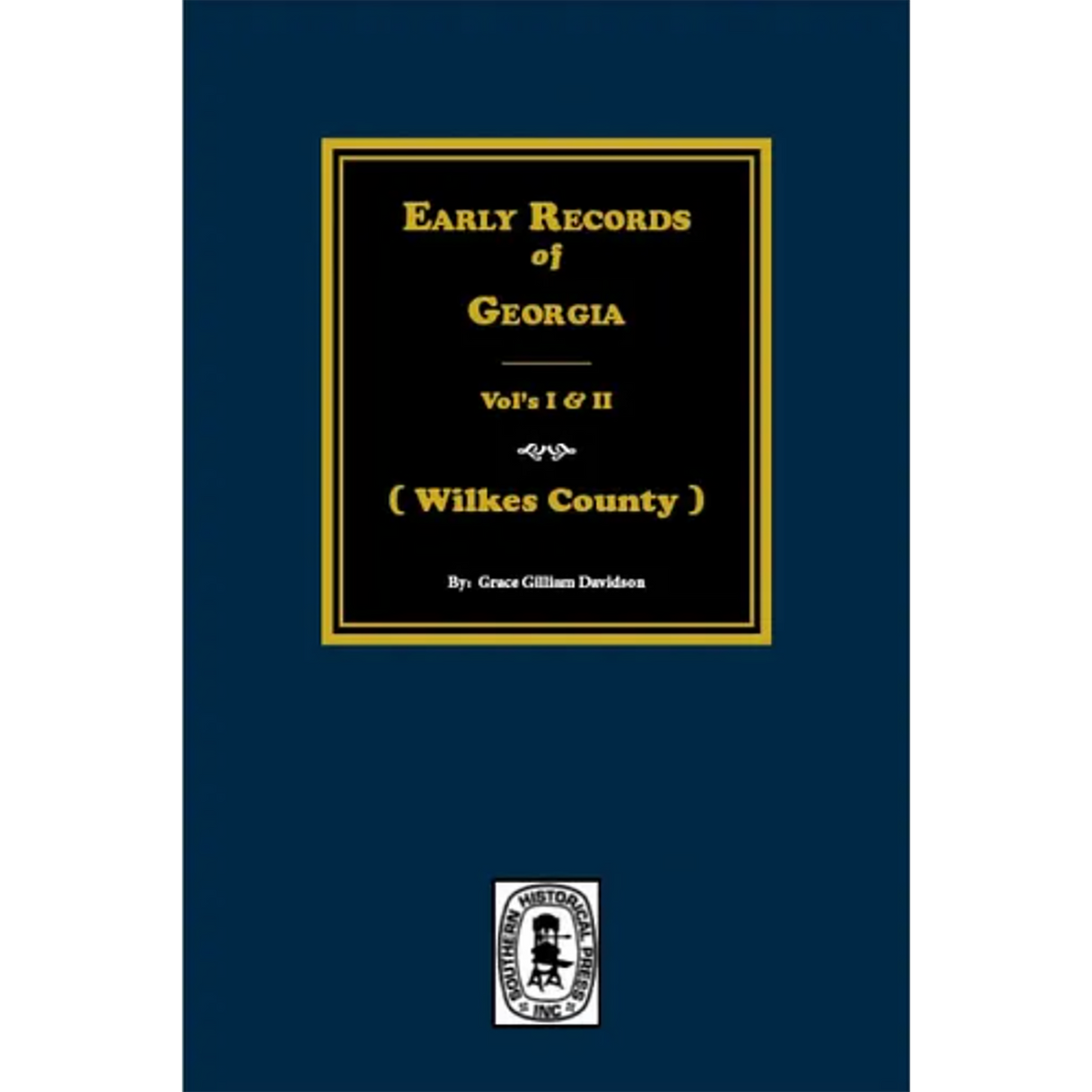 Early Records of Wilkes County, Georgia