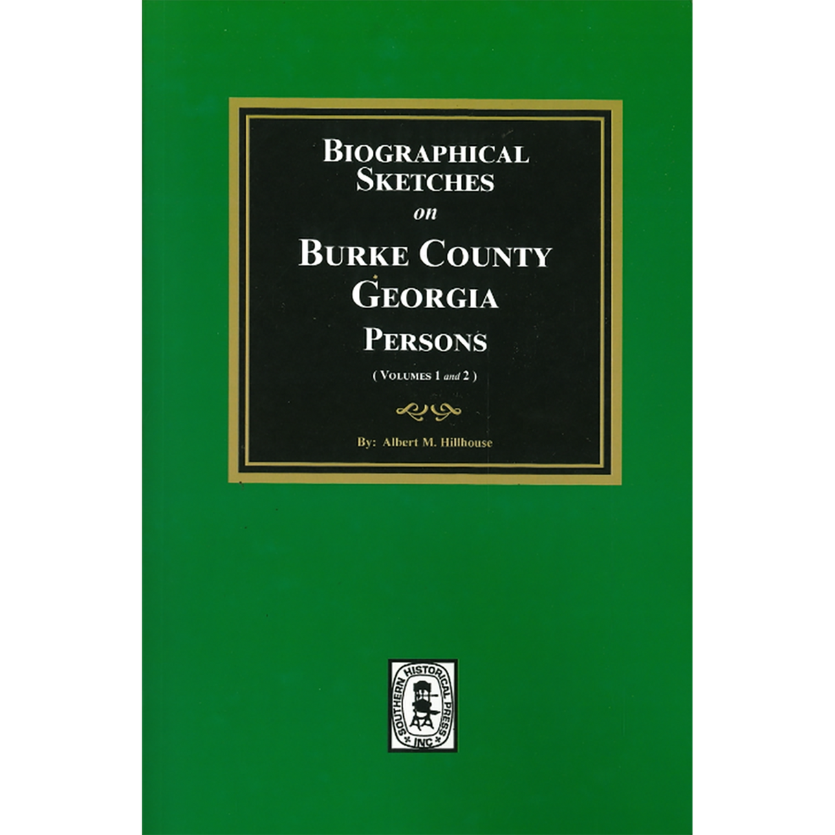 Biographical Sketches on Burke County, Georgia Persons (Volumes 1 and 2)