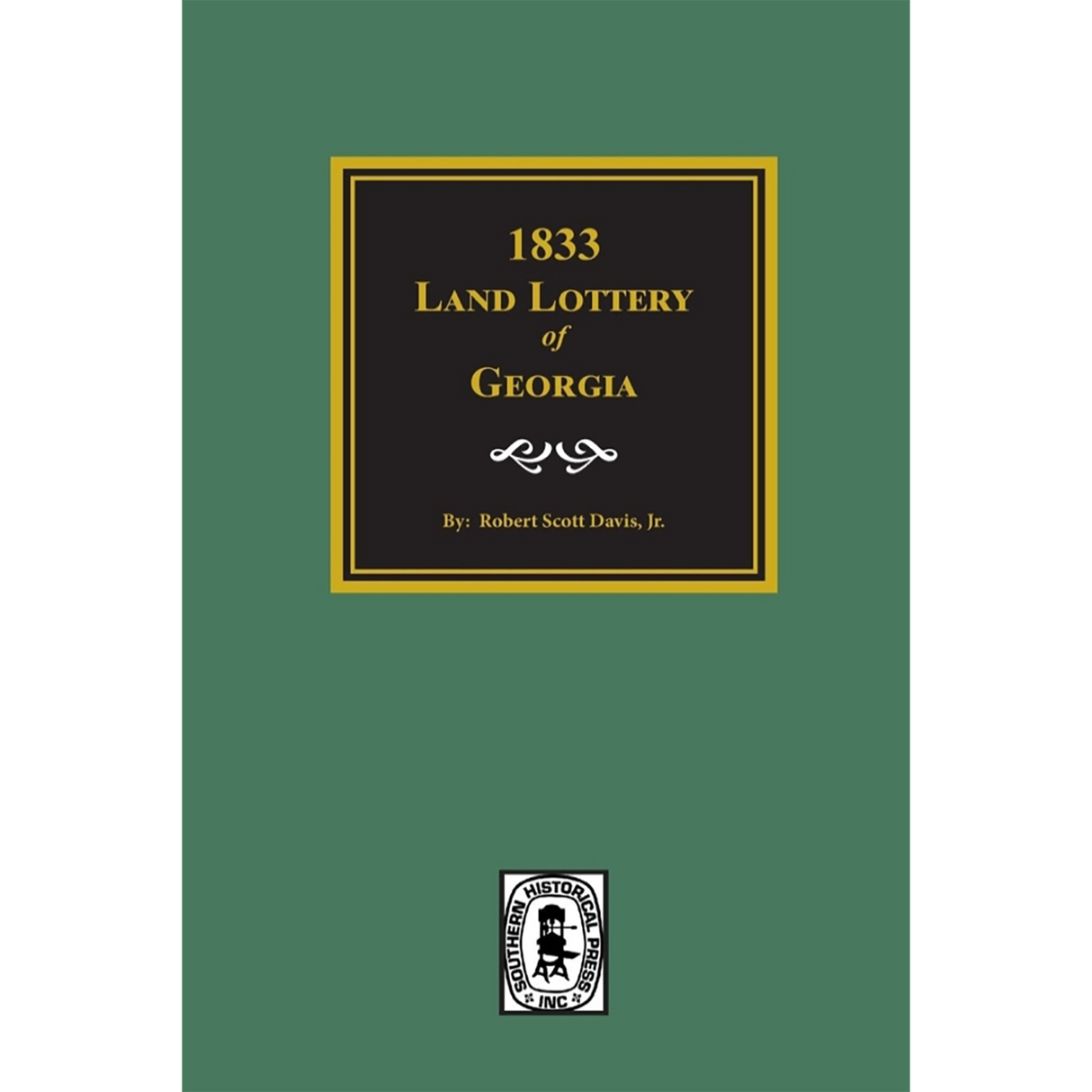 1833 Land Lottery of Georgia and Other Missing Names of Winners in the Georgia Land Lotteries