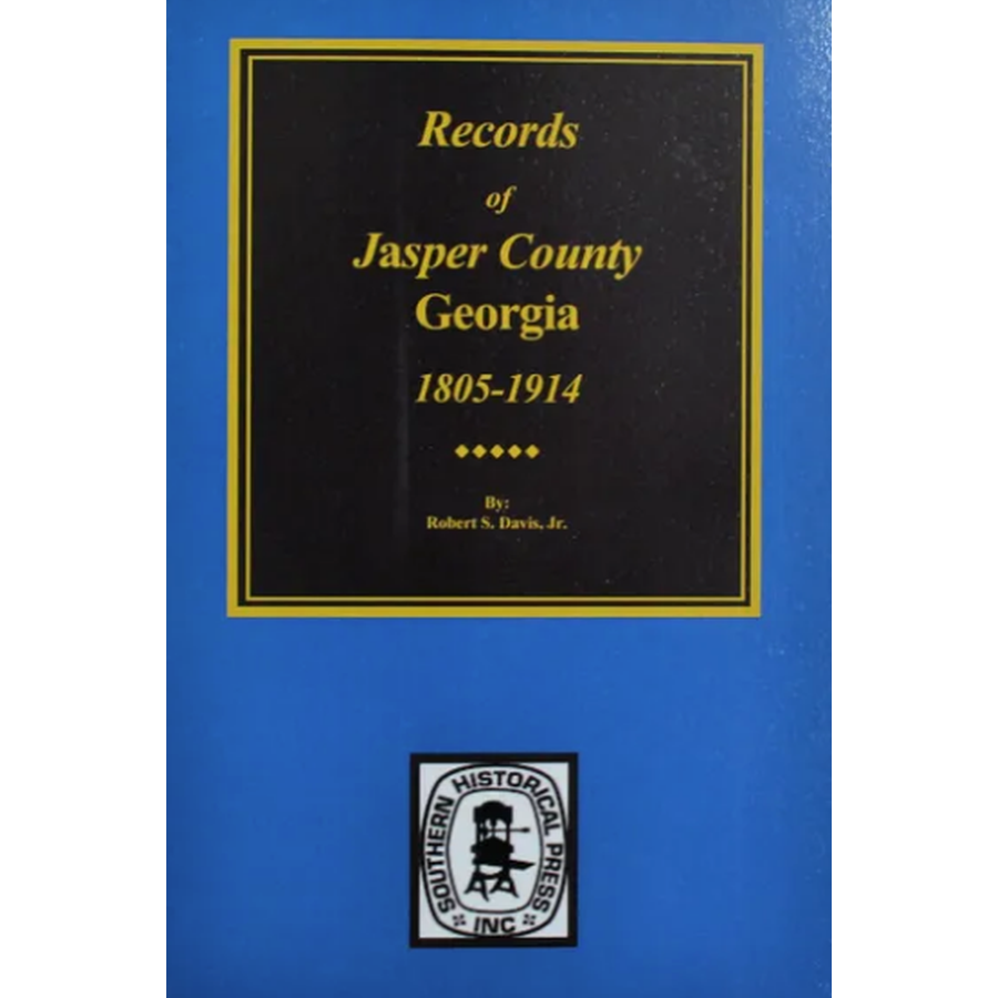 Records of Jasper County, Georgia 1805-1914