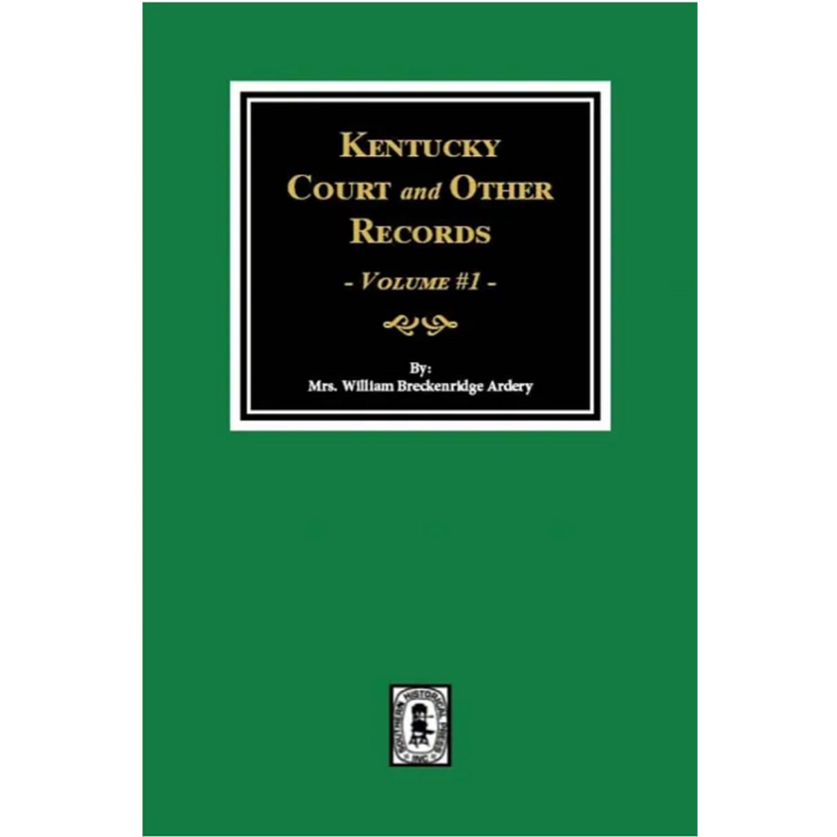 Kentucky Court and Other Records, Volume 1