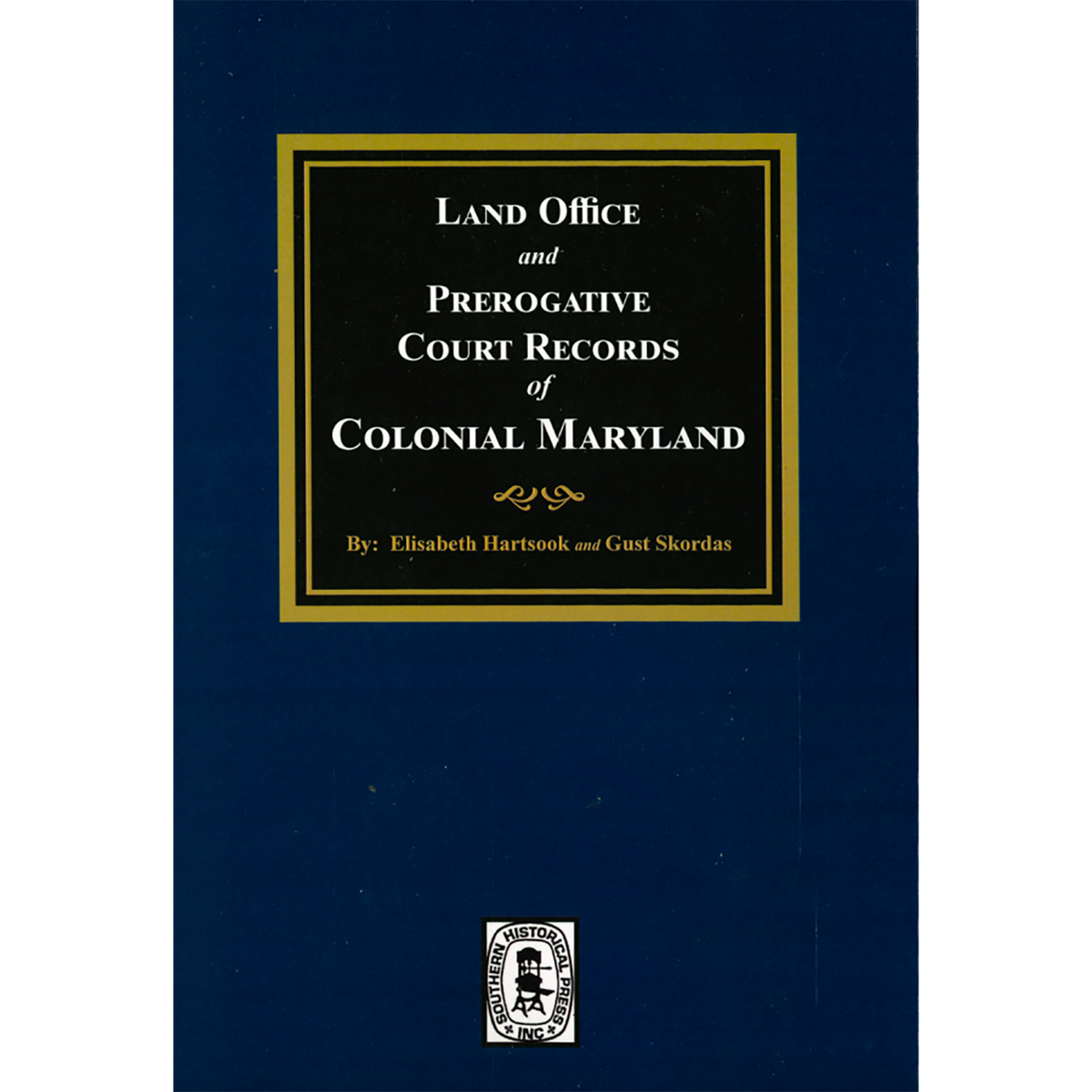 Land Office and Prerogative Court Records of Colonial Maryland