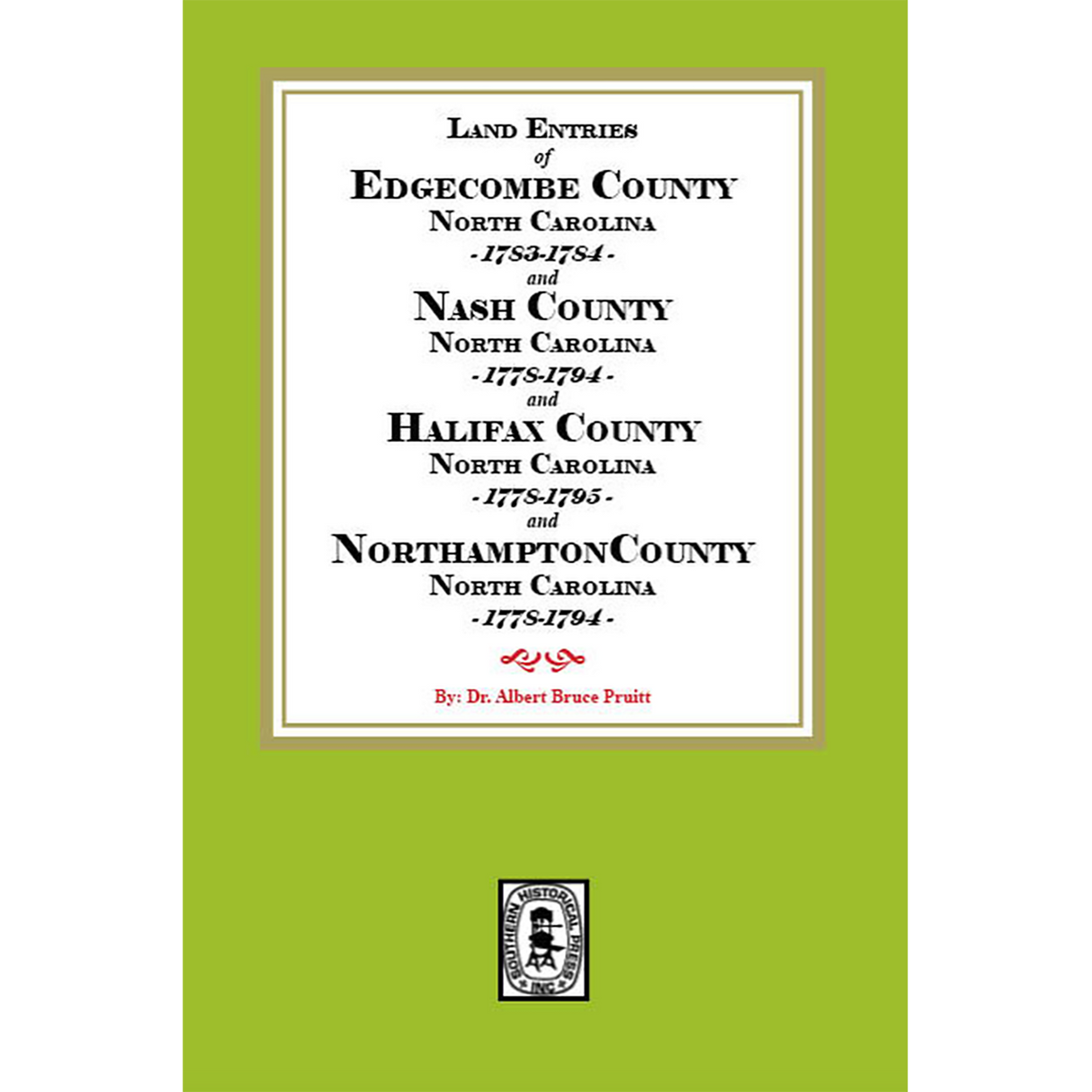 Land Entries of Edgecombe County, NC 1783-1784, Nash County, NC 1778-1794, Halifax County, NC 1778-1795 and Northampton County, NC 1778-1794