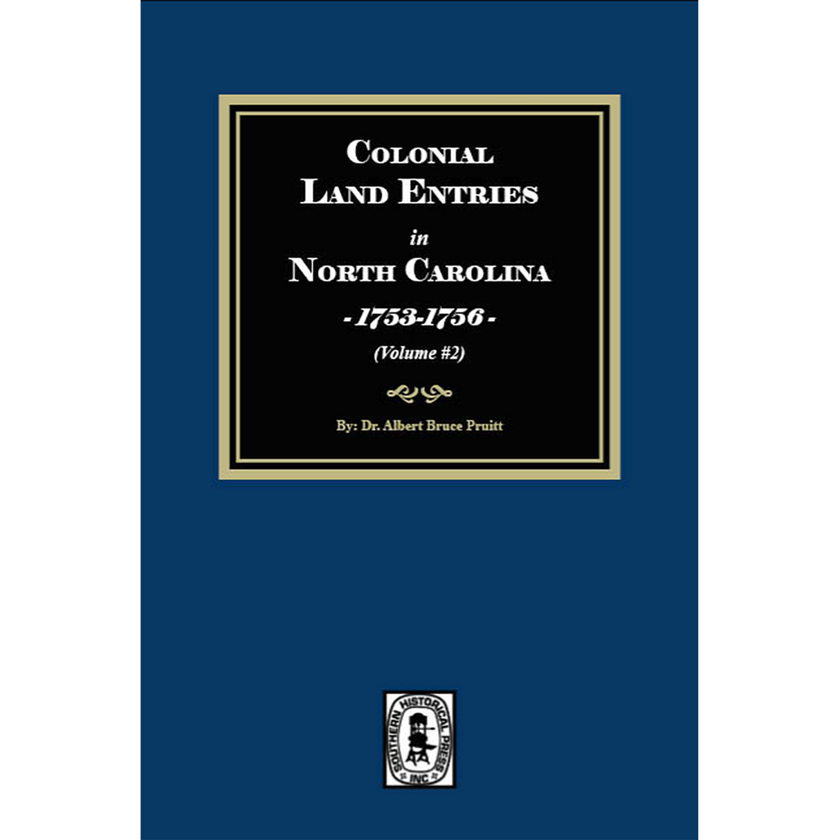 Colonial Land Entries in North Carolina, 1753-1756, Volume 2
