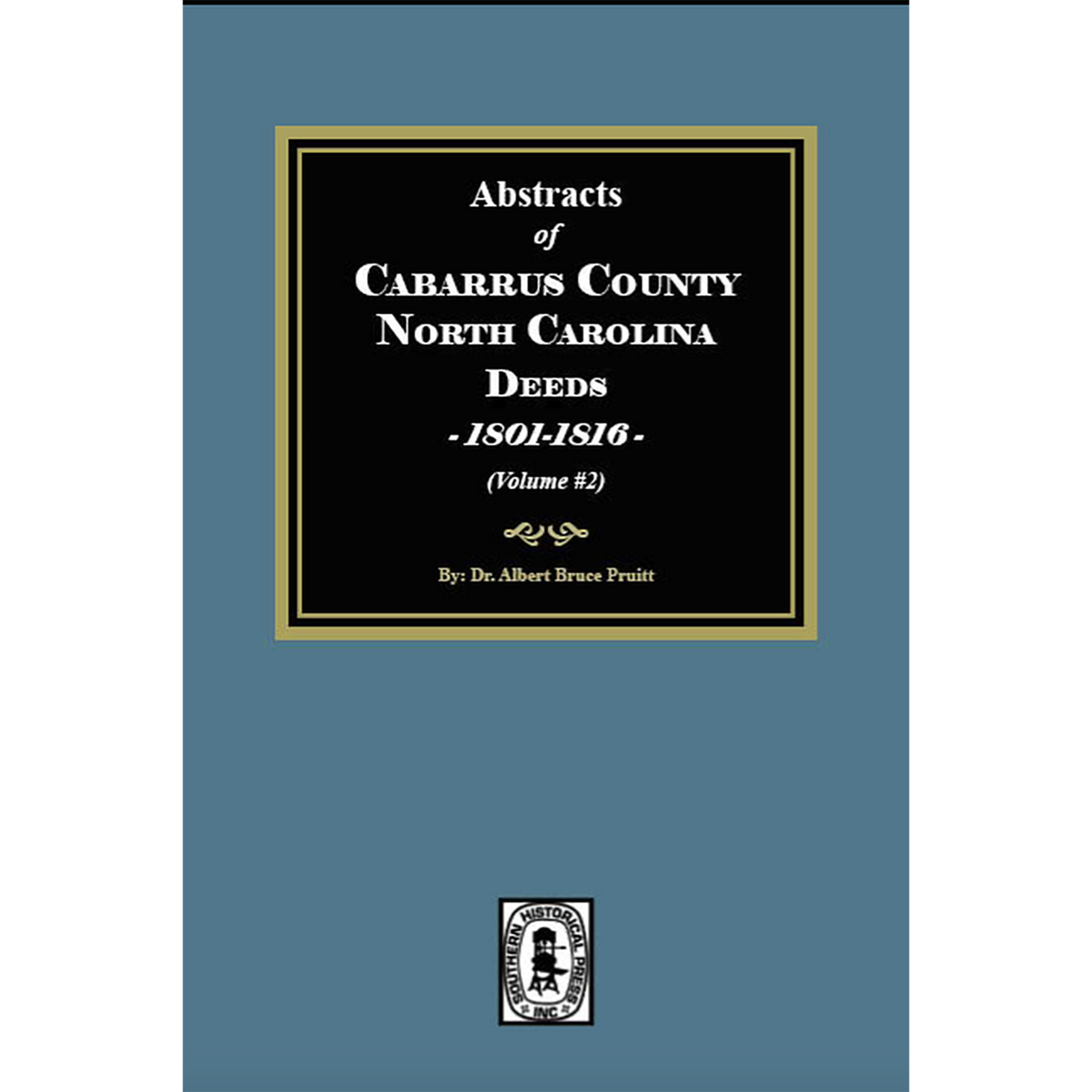 Abstracts of Cabarrus County, North Carolina Deeds, 1801-1816, Volume 2