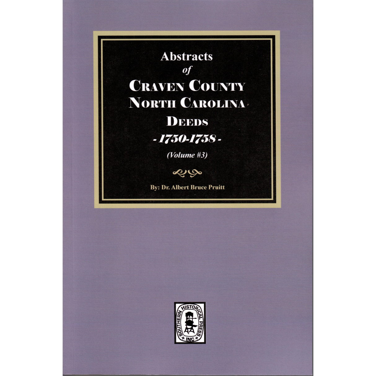 Craven County, North Carolina Deeds, 1750-1758, Volume 3