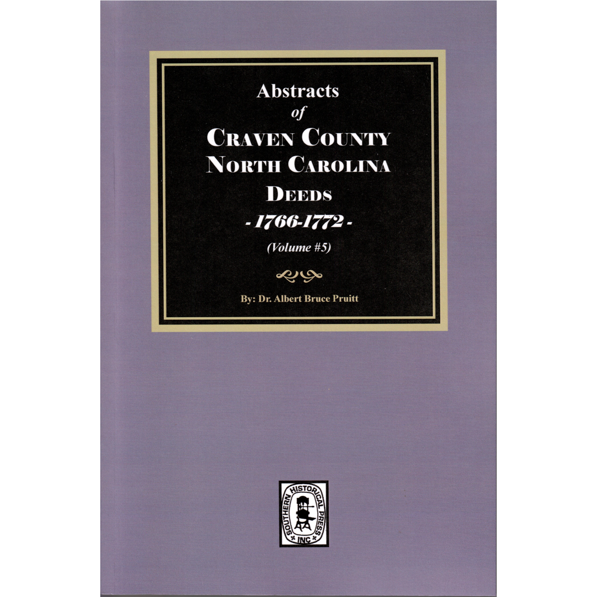 Craven County, North Carolina Deeds, 1766-1772, Volume 5