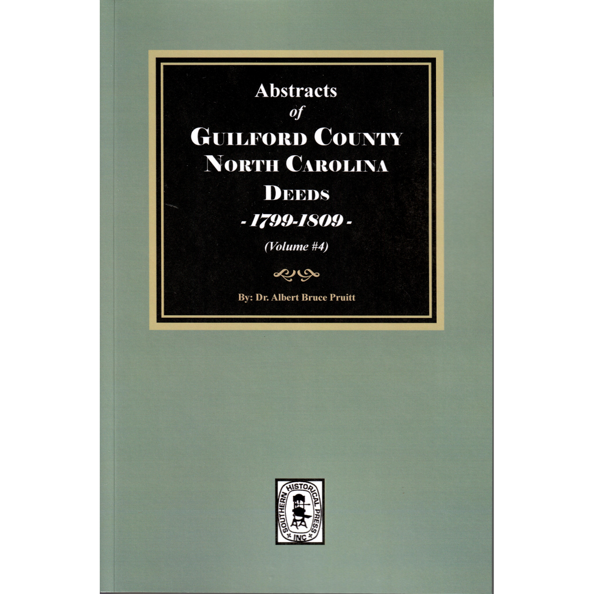 Guilford County, North Carolina Deeds, 1799-1809, Volume 4