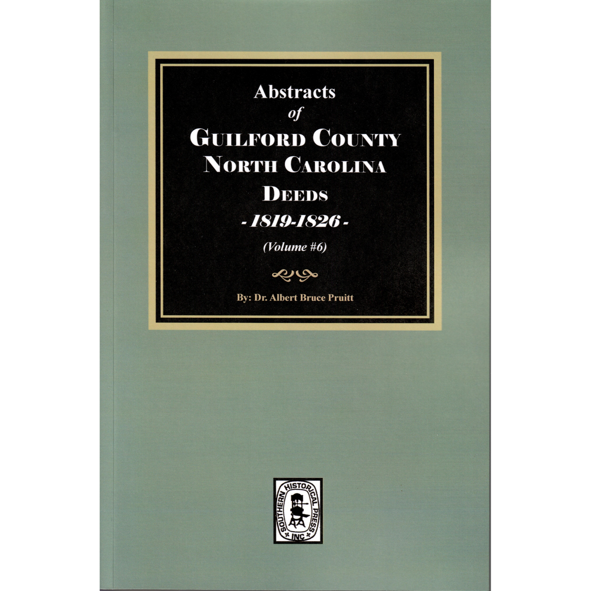 Guilford County, North Carolina Deeds, 1819-1826, Volume 6