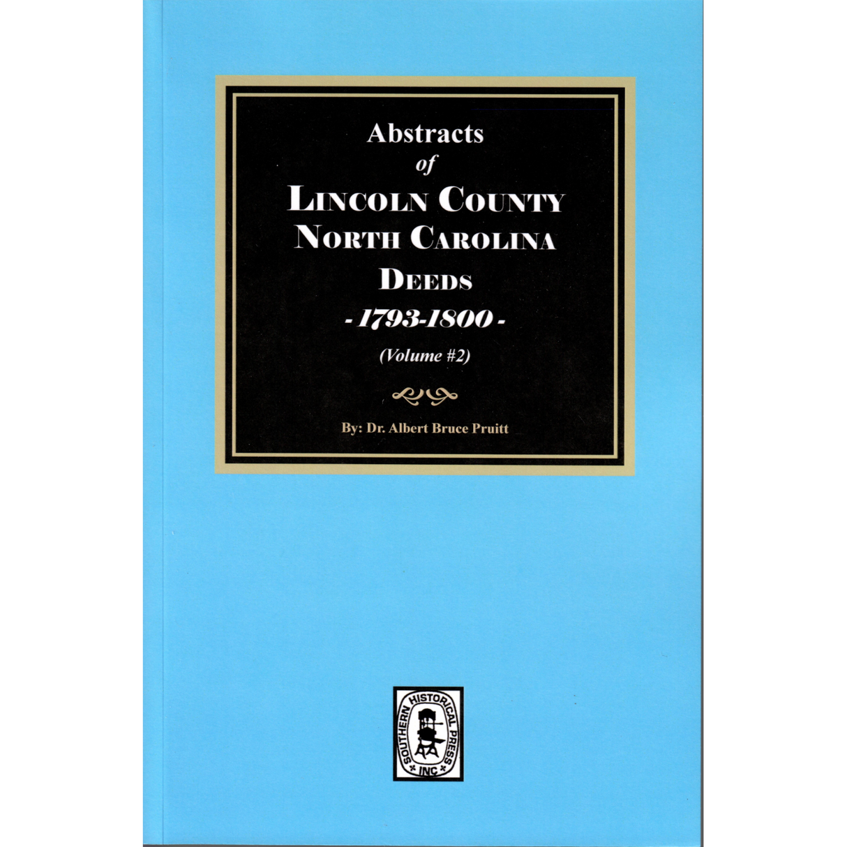 Lincoln County, North Carolina Deeds, 1793-1800, Volume 2