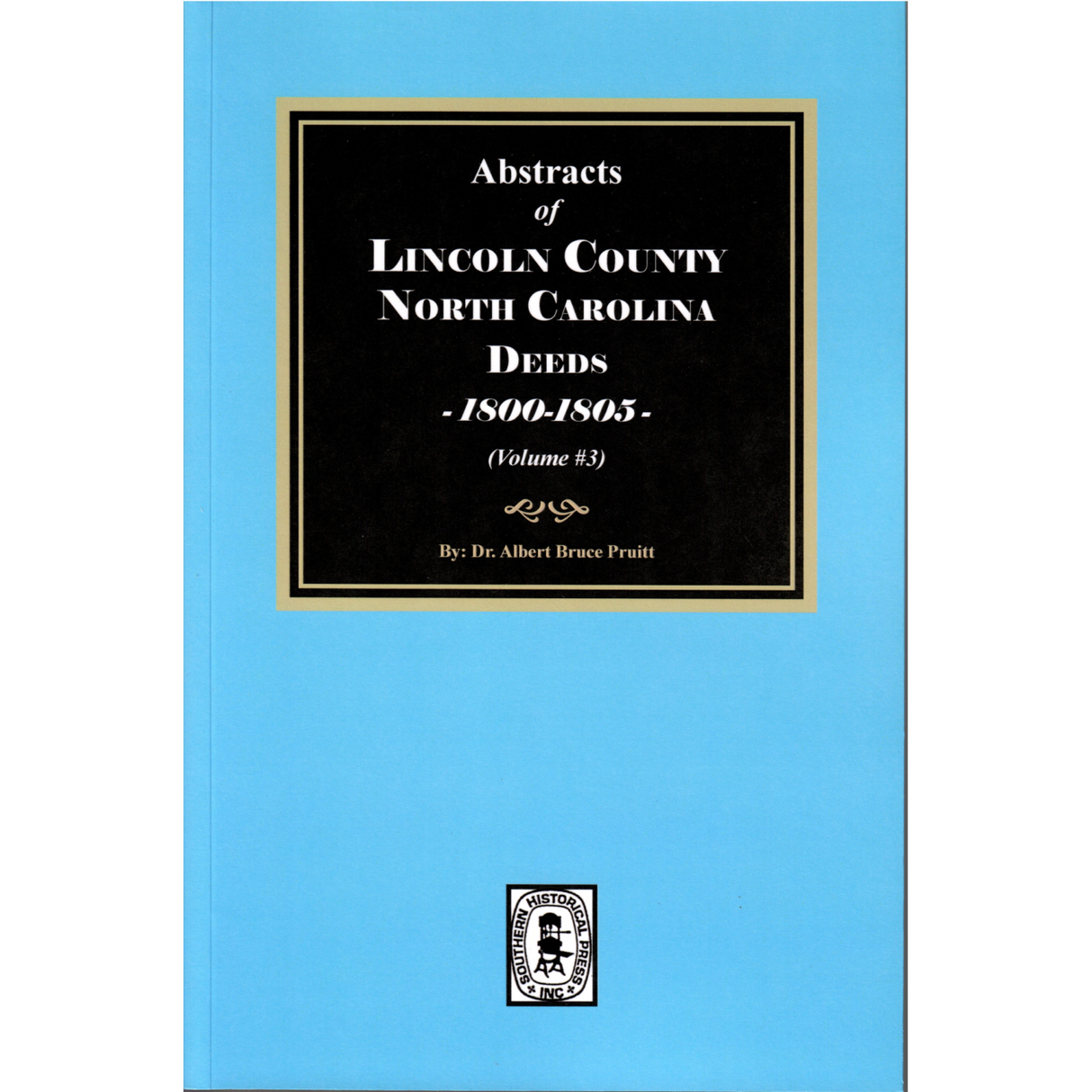 Lincoln County, North Carolina Deeds, 1800-1805, Volume 3