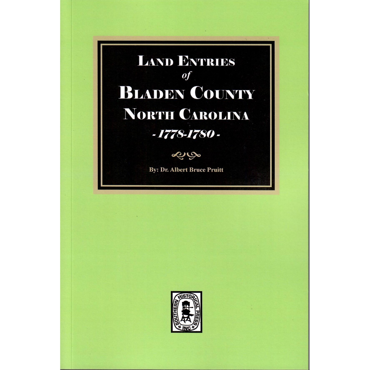Land Entries of Bladen County, North Carolina, 1778-1780