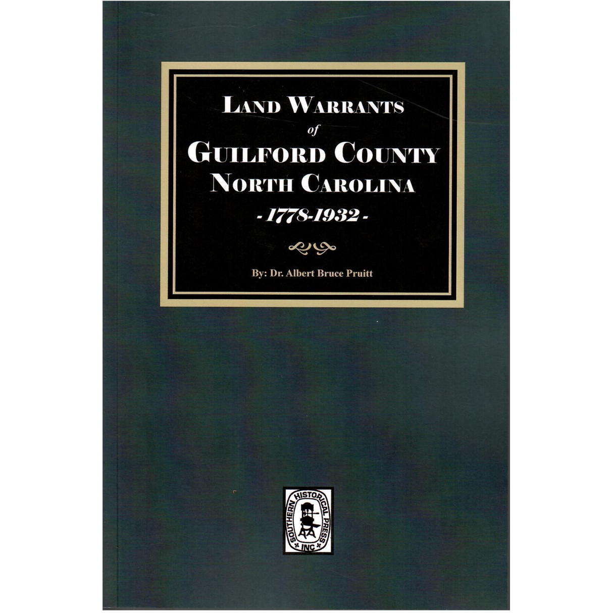 Land Warrants of Guilford County, North Carolina, 1778-1932