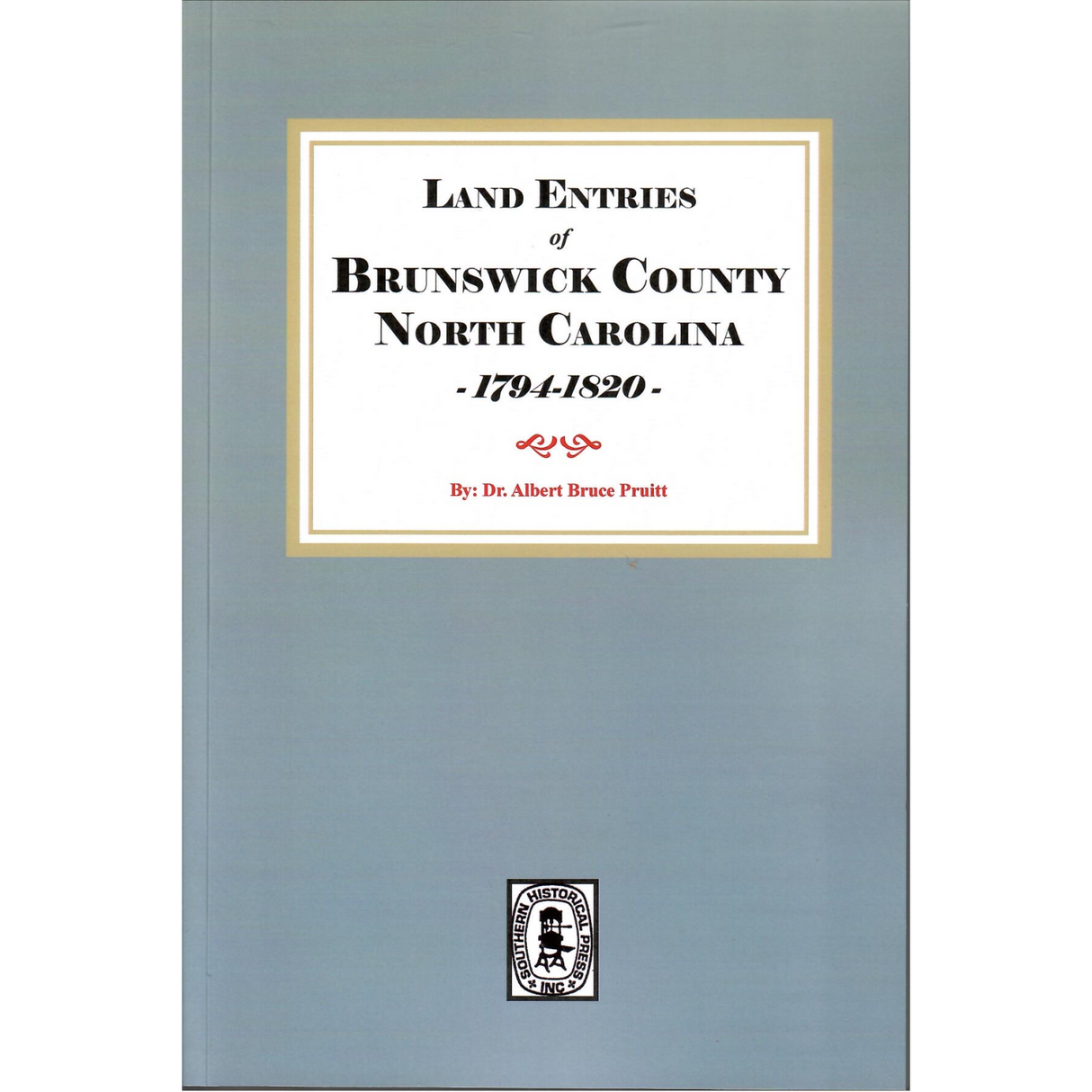Land Entries of Brunswick County, North Carolina, 1794-1820