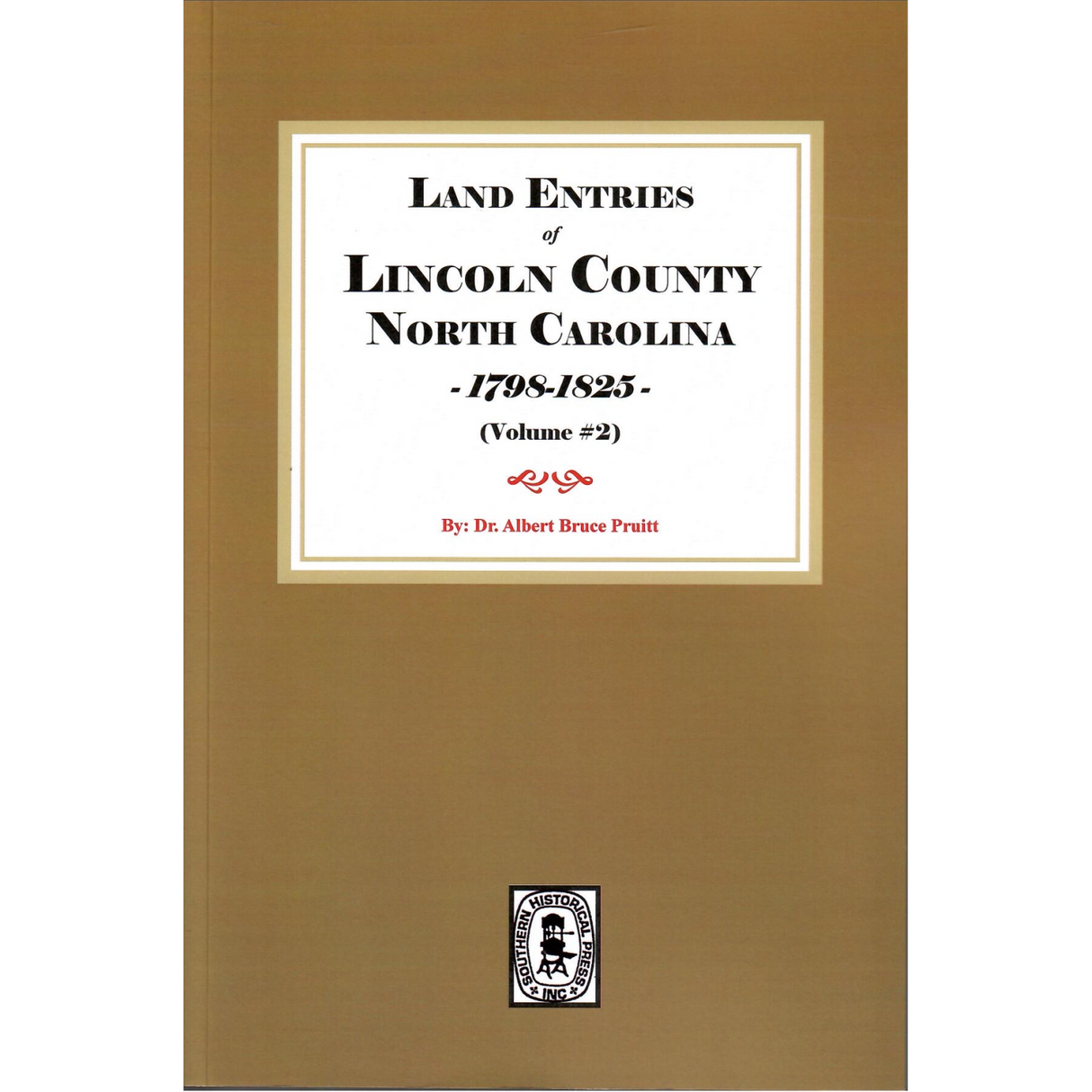Land Entries of Lincoln County, North Carolina, 1798-1825, Volume 2