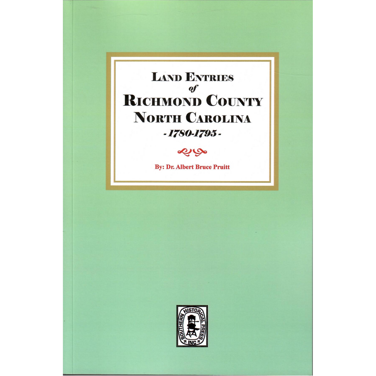 Land Entries of Richmond County, North Carolina, 1780-1795