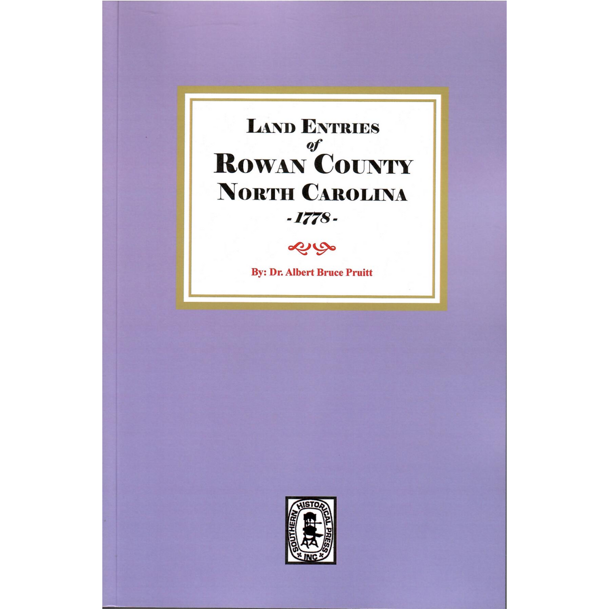 Land Entries of Rowan County, North Carolina, 1778