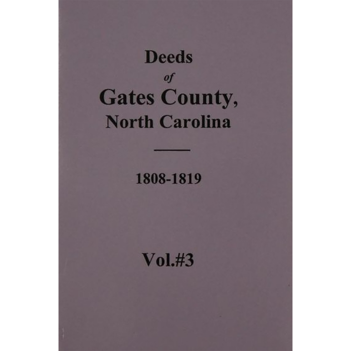 Gates County, North Carolina Deeds, 1808-1819 Volume 3