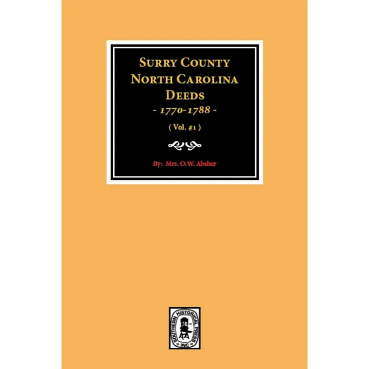 Surry County, North Carolina Deeds 1770-1788, Volume 1