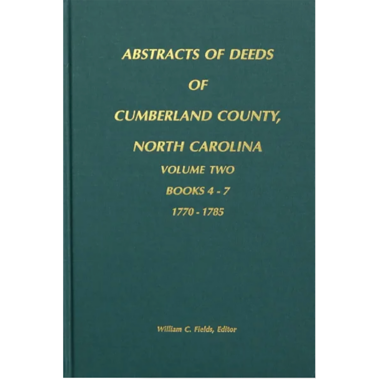 Cumberland County, North Carolina Deeds, 1770-1785 Volume 2