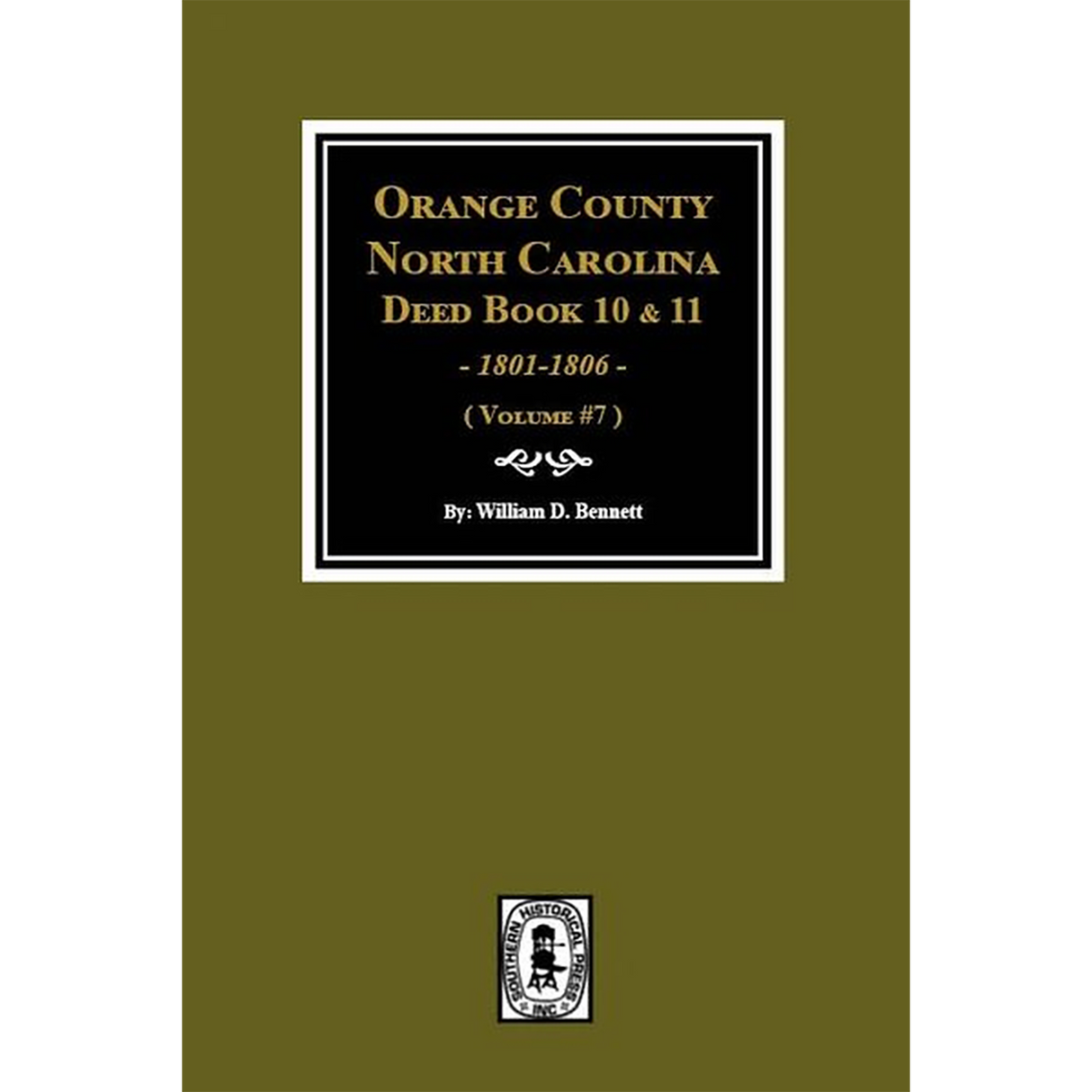 Orange County, North Carolina Deed Books 10 and 11, 1801-1806 Volume 7