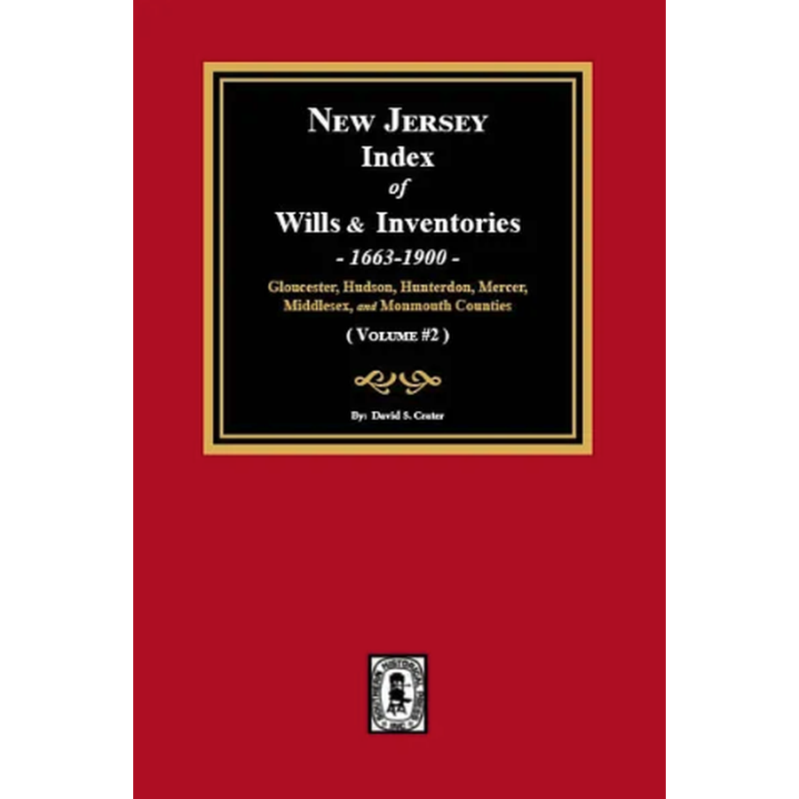 New Jersey Index of Wills and Inventories, 1663-1900 Volume 2