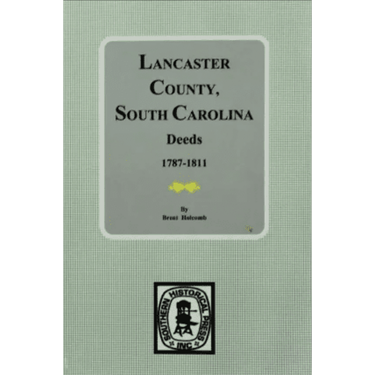 Lancaster County, South Carolina Deeds, 1787-1811