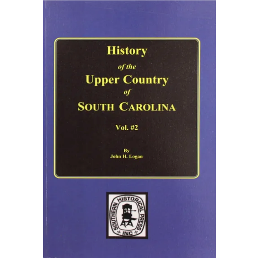 History of the Upper Country of South Carolina, Volume 2