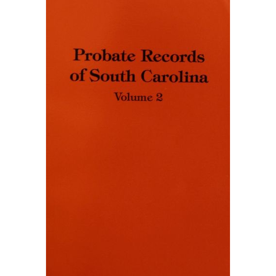 Probate Records of South Carolina, Volume 2